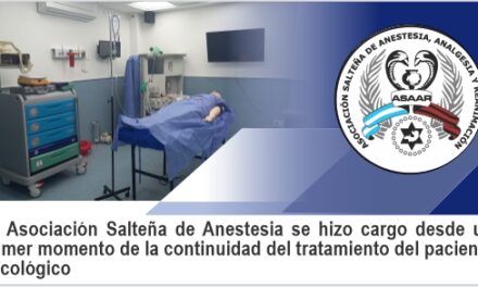 La Asociación Salteña de Anestesia se hizo cargo desde un  primer momento de la continuidad del tratamiento del paciente  oncológico
