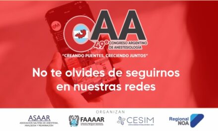 49° CONGRESO ARGENTINO DE ANESTESIOLOGÍA – SEGUINOS EN NUESTRAS REDES